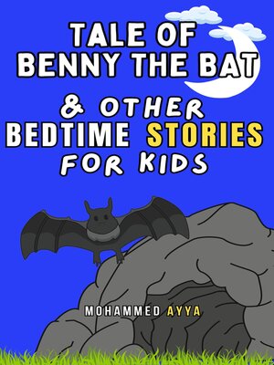 cover image of Tale of Benny the Bat & Other Bedtime Stories For Kids